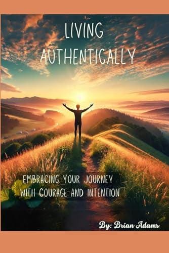 Embrace Authentic Living: Top Guides for Inner Transformation